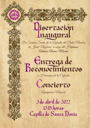 Disertación inaugural de la Semana Santa de la Cofradía, entrega de reconocimientos y concierto Agrupación Musical